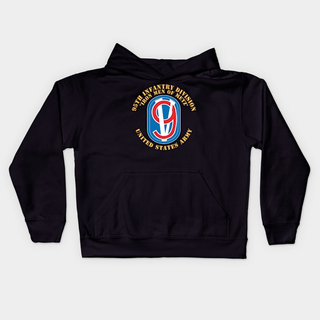 95th Infantry Division - SSI wo Txt X 300 Kids Hoodie by twix123844